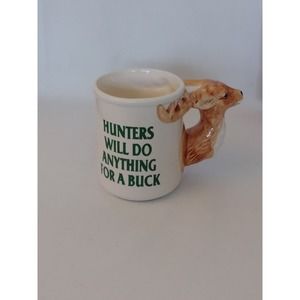 Vtg Buck Deer Mug Hunters Will Do Anything For a Buck Hunting Mug (shelf)